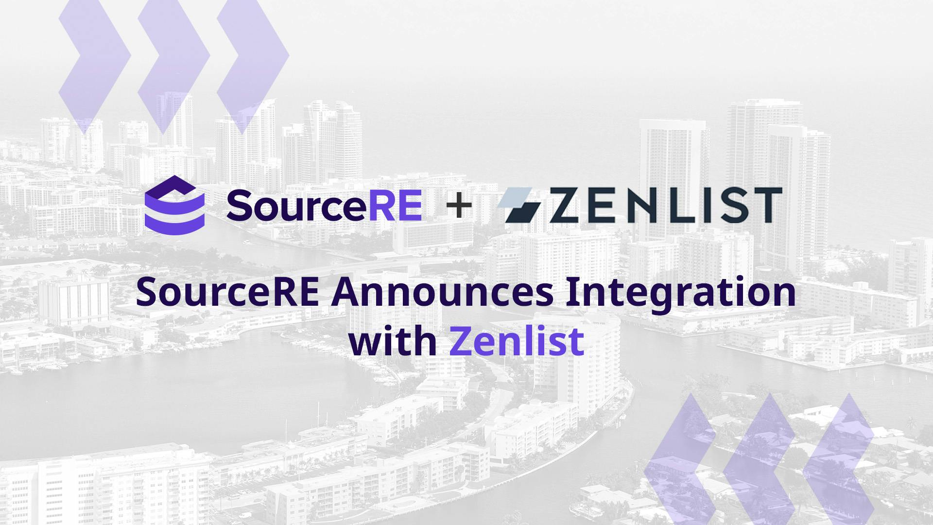 Zenlist and SourceRE Announce Add/Edit Integration and Business Rules Partnership2